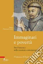 Immaginari e povertà: San Francesco nella creazione contemporanea. E-book. Formato PDF ebook