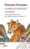 Corrispondenze d'anima: Commento spirituale alla liturgia festiva dell'anno C. E-book. Formato PDF ebook