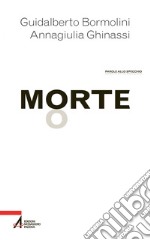 Morte: Tanatologia, Death Education e spiritualità. E-book. Formato PDF ebook