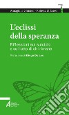 L'eclissi della speranza. E-book. Formato PDF ebook di Annagiulia Ghinassi