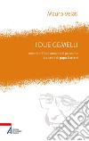 I due gemelli: Amore di Dio e amore per il prossimo. La carità di Papa Luciani. E-book. Formato PDF ebook di Mauro Velati