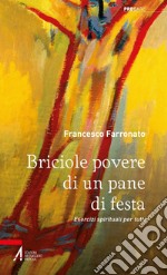 Briciole povere di un pane di festa: Esercizi spirituali per tutti. E-book. Formato PDF ebook