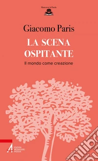La scena ospitante: Il mondo come creazione. E-book. Formato EPUB ebook