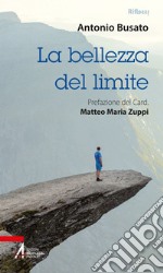 La bellezza del limite. E-book. Formato PDF ebook