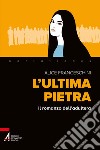 L'ultima pietra: Il romanzo dell'adultera. E-book. Formato PDF ebook