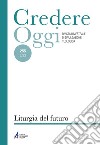 Liturgia del futuro: CredOg XLIII (3/2023) n. 255. E-book. Formato PDF ebook