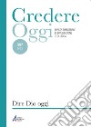 Dire Dio oggi: CredOg XLIII (5/2023) n. 257. E-book. Formato PDF ebook