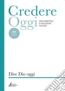 Dire Dio oggi: CredOg XLIII (5/2023) n. 257. E-book. Formato EPUB ebook di AA. VV.