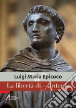 La libertà di Antonio. E-book. Formato PDF