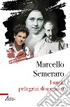 I santi, pellegrini di speranza. E-book. Formato PDF ebook di Marcello Semeraro