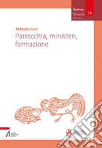 Parrocchia, ministeri, formazione. E-book. Formato PDF