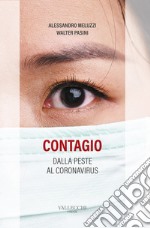 Contagio: Dalla peste al coronavirus. E-book. Formato EPUB ebook