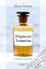 Il figlio del farmacista. E-book. Formato EPUB ebook