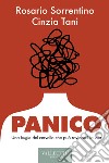 Panico: Una bugia del cervello che può rovinarci la vita. E-book. Formato EPUB ebook