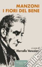 Manzoni fiori del bene. E-book. Formato EPUB