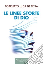 Le linee storte di Dio. E-book. Formato EPUB