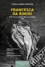 Francesca da Rimini: Dramma in quattro atti e un prologo 1902. E-book. Formato EPUB ebook