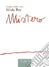 Mistero. E-book. Formato EPUB ebook di Silvia Bre