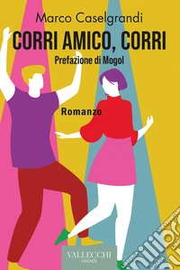 Corri amico, corri. E-book. Formato EPUB ebook