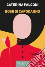 Rose di capodanno. E-book. Formato EPUB ebook