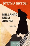 Nel campo degli zingari. E-book. Formato EPUB ebook di Ottavia Niccoli