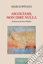 Ascoltami, non dire nulla. E-book. Formato EPUB