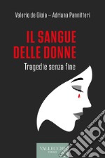 Il sangue delle donne: Tragedie senza fine. E-book. Formato EPUB ebook