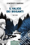 Il valico dei briganti. E-book. Formato EPUB ebook di Vincenzo Pardini