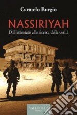 Nassiriyah: Dall'attentato alla ricerca della verità. E-book. Formato EPUB ebook