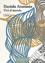 Vivi al mondo. E-book. Formato EPUB