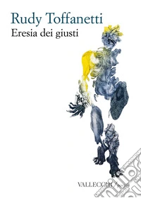 Eresia dei giusti. E-book. Formato EPUB ebook