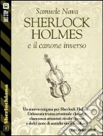 Sherlock Holmes e il canone inverso. E-book. Formato EPUB ebook