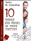 10 regole per vivere da buoni genitori. E-book. Formato EPUB ebook di Dario De Judicibus