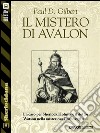 Il mistero di Avalon. E-book. Formato EPUB ebook