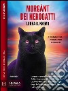 Morgànt dei NerogattiI Nerogatti di Sodw 2. E-book. Formato EPUB ebook