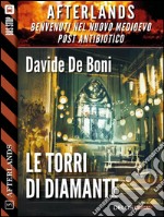 Le torri di diamante. E-book. Formato EPUB ebook