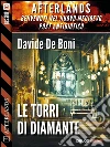 Le torri di diamante. E-book. Formato EPUB ebook di Davide De Boni