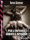 Per l'inferno - Andata e ritorno. E-book. Formato EPUB ebook di Linda Lercari
