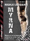 Myrna. E-book. Formato EPUB ebook di Nicola Lombardi