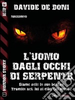 L'uomo dagli occhi di serpente. E-book. Formato EPUB ebook