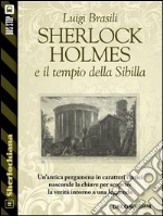 Sherlock Holmes e il tempio della Sibilla. E-book. Formato EPUB ebook