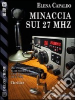 Minaccia sui 27 Mhz. E-book. Formato EPUB ebook