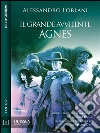 Il Grande Avvilente - Agnes: Il Grande Avvilente 2. E-book. Formato EPUB ebook