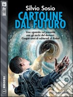 Cartoline dal futuro. E-book. Formato EPUB ebook