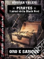 Oro e sangue. E-book. Formato EPUB ebook