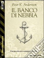 Il banco di nebbia. E-book. Formato EPUB ebook