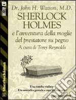 Sherlock Holmes e l'avventura della moglie del prestatore su pegno. E-book. Formato EPUB ebook