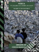 Siria - un diario in tempo di pace. E-book. Formato EPUB ebook