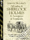 All'ombra di Sherlock Holmes - 8.  La ragazza di Southfields. E-book. Formato EPUB ebook