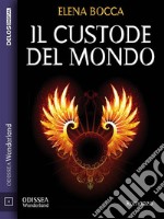 Il custode del mondo. E-book. Formato EPUB